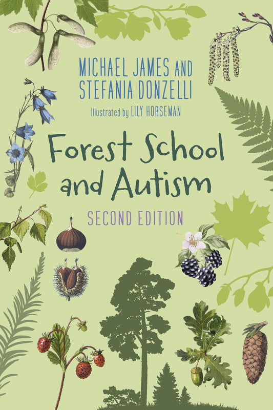 Forest School and Autism 2e by Michael James, Stefania Donzelli, Lily Horseman