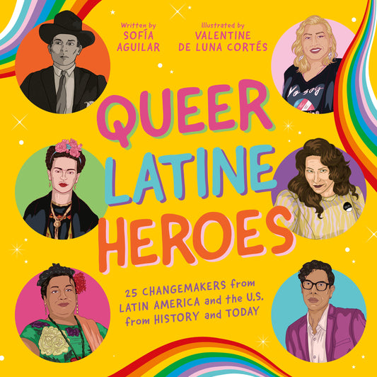 Queer Latine Heroes by Sofía Aguilar, Dali Valentino