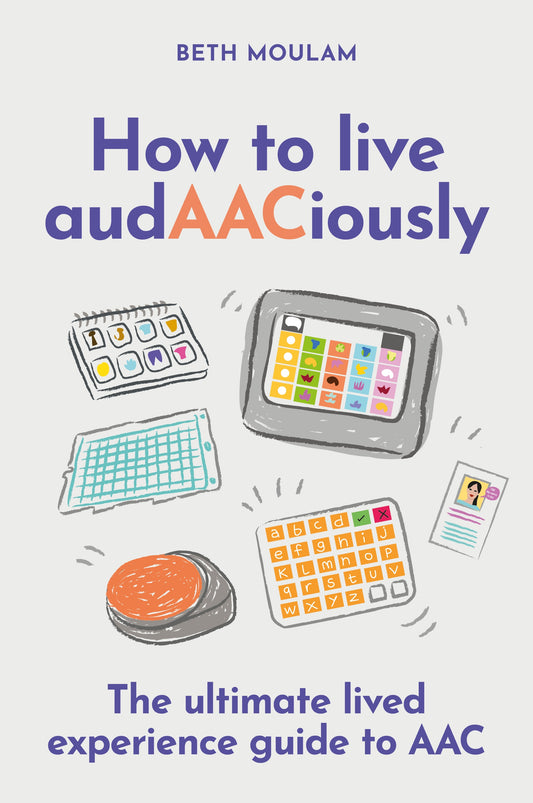 How to live audAACiously by Beth Moulam