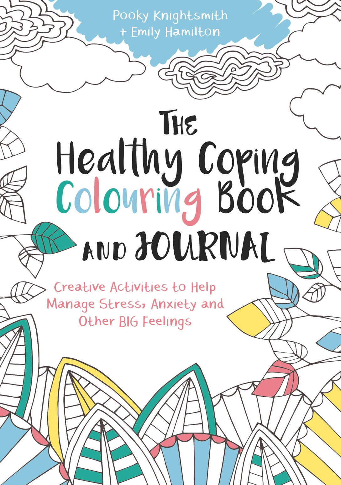 The Healthy Coping Colouring Book and Journal by Pooky Knightsmith, Emily Hamilton