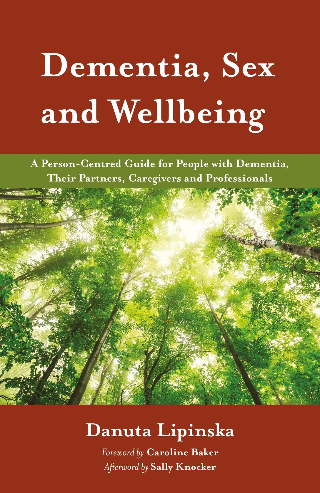 Dementia, Sex and Wellbeing by Danuta Lipinska, Caroline Baker, Sally Knocker