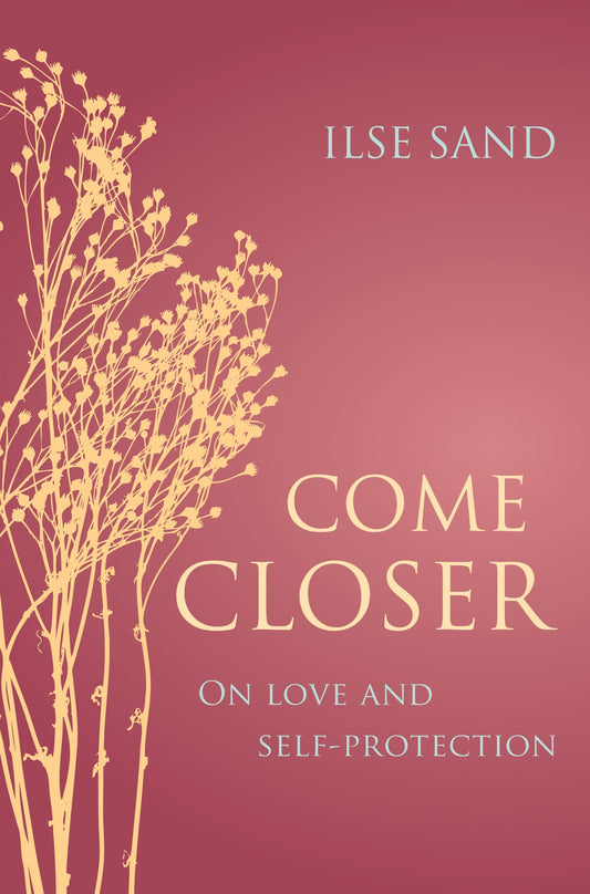 Come Closer by Ilse Sand