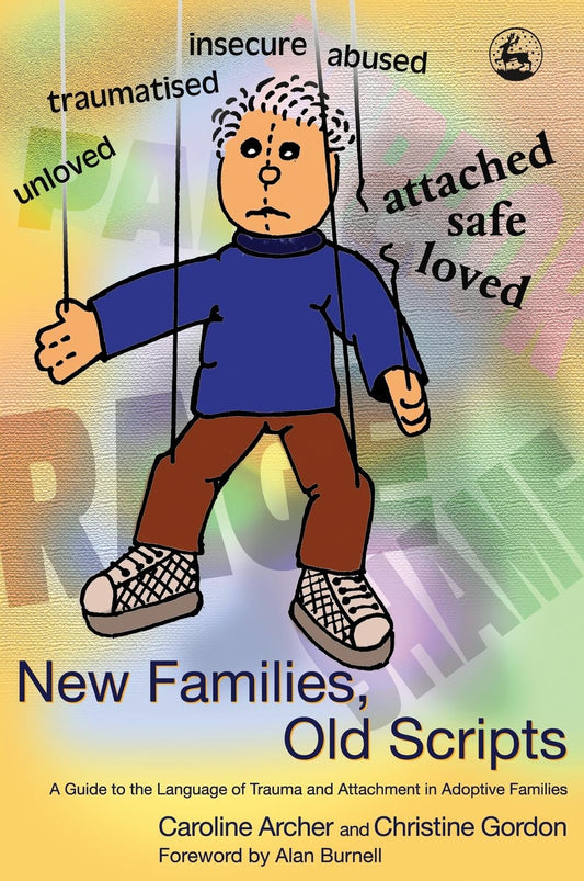 New Families, Old Scripts by Caroline Archer