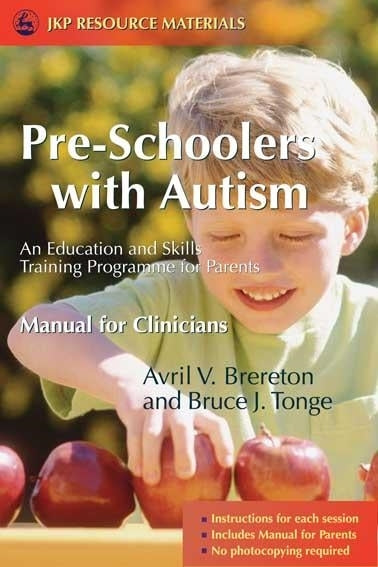 Pre-Schoolers with Autism by Avril Brereton, Bruce Tonge