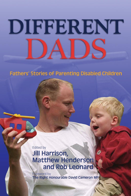 Different Dads by Jill Harrison, Matthew Henderson, Rob Leonard, No Author Listed
