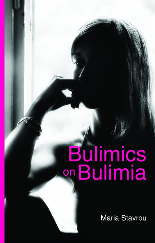 Bulimics on Bulimia by Maria Stavrou, No Author Listed