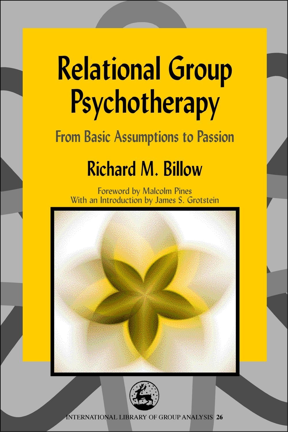 Relational Group Psychotherapy by Richard Billow, Malcolm Pines