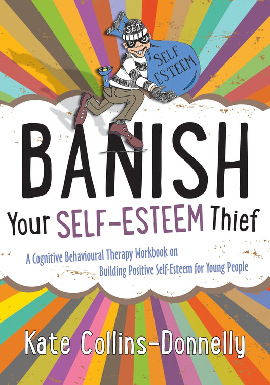 Banish Your Self-Esteem Thief by Kate Collins-Donnelly