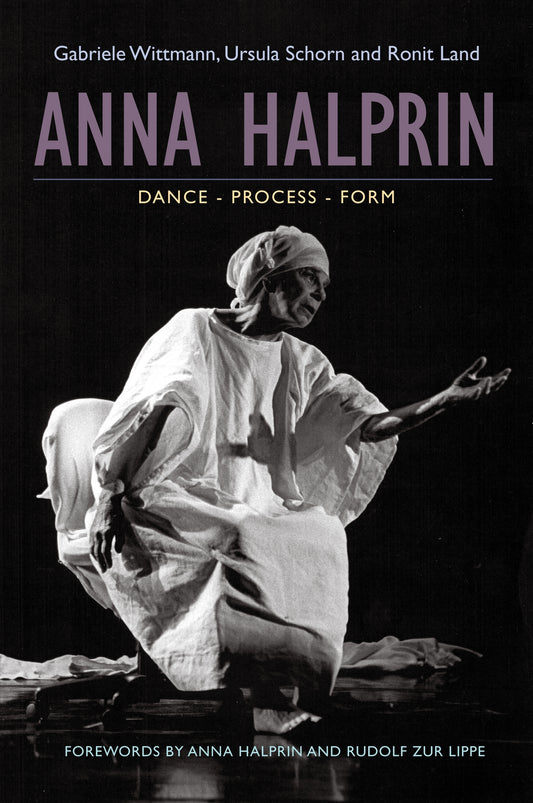 Anna Halprin by Ursula Schorn, Rudolf zur zur Lippe, Anna Halprin, Ronit Land, Gabriele Wittmann
