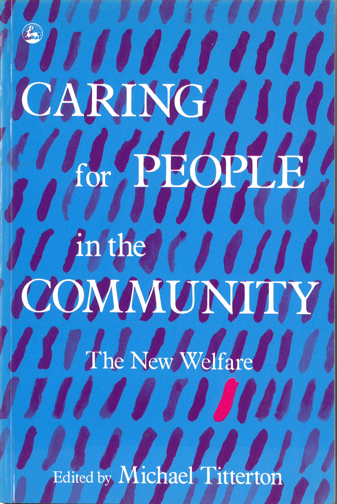 Caring for People in the Community by Mike Titterton, No Author Listed