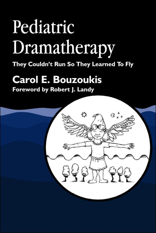 Pediatric Dramatherapy by Carol Bouzoukis, Robert J Landy
