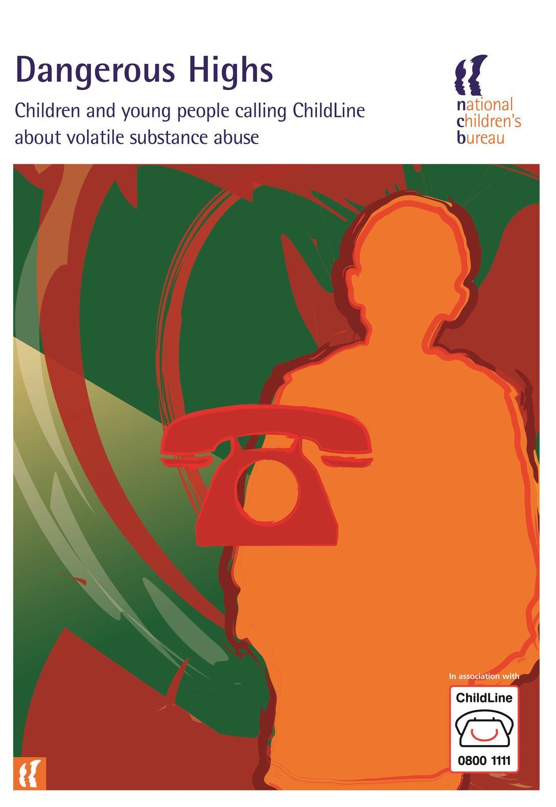 Dangerous Highs by National Children's Bureau National Children's Bureau