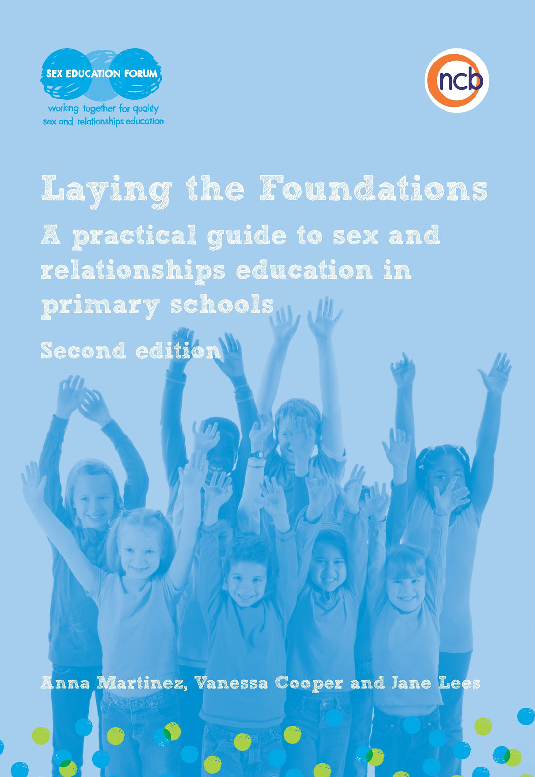 Laying the Foundations, Second Edition by Vanessa Cooper, Anna Martinez, Jane Lees