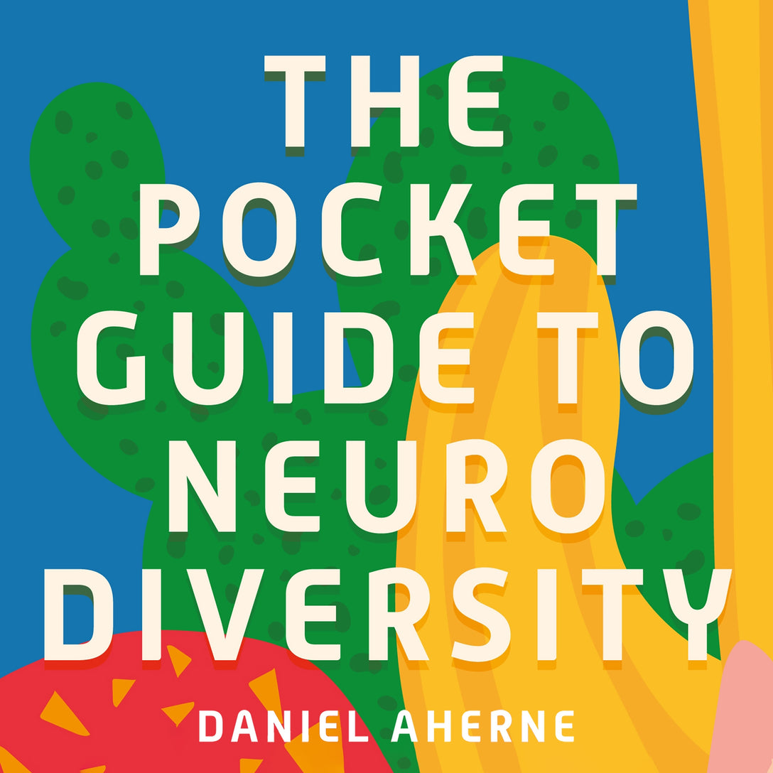 The Pocket Guide to Neurodiversity by Daniel Aherne, Tim Stringer, Daniel Aherne