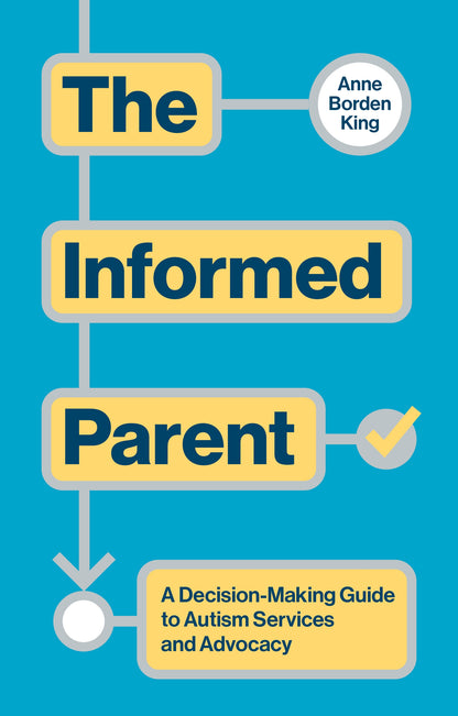 The Informed Parent by Anne Borden King