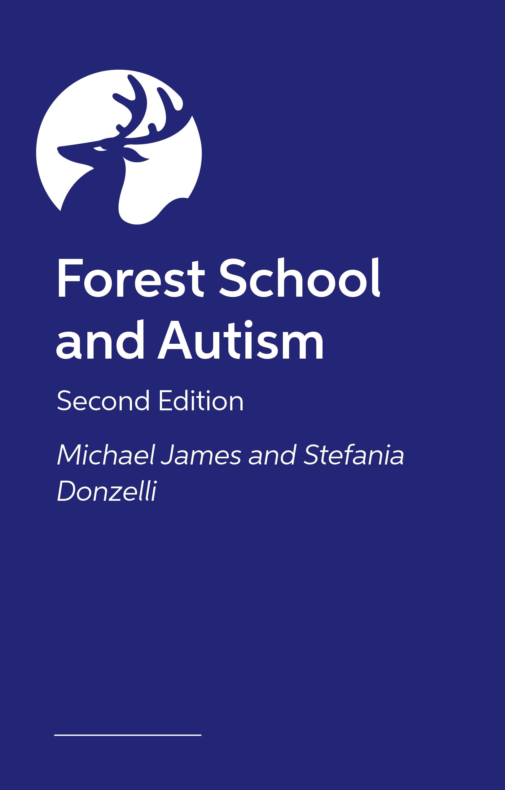 Forest School and Autism 2e by Michael James, Stefania Donzelli, Lily Horseman