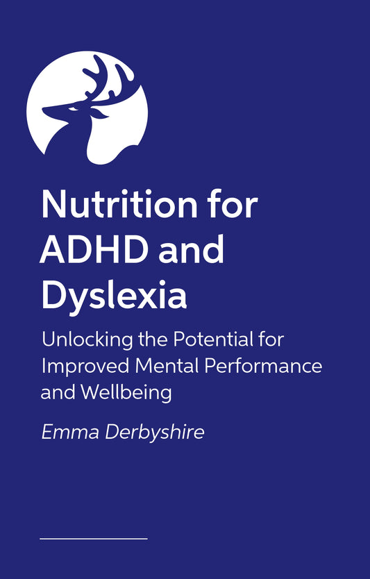 Nutrition for ADHD and Dyslexia by Emma Derbyshire