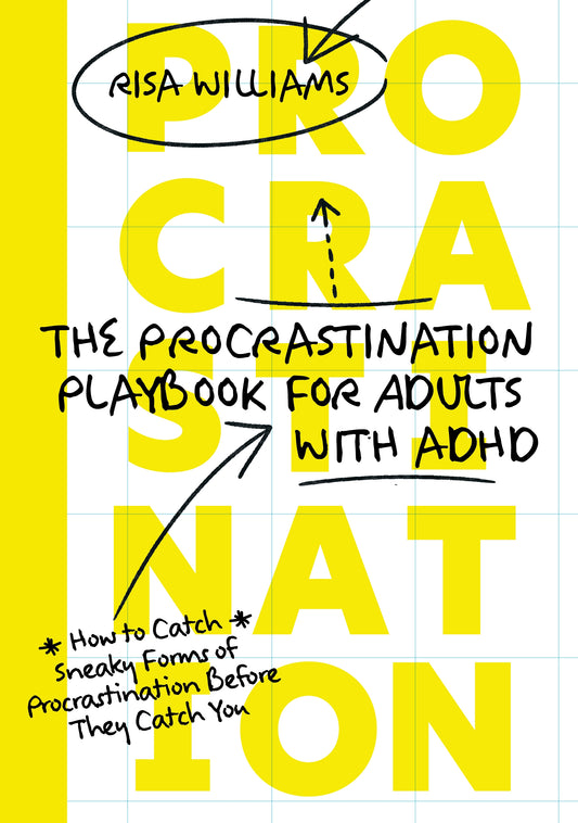 The Procrastination Playbook for Adults with ADHD by Risa Williams