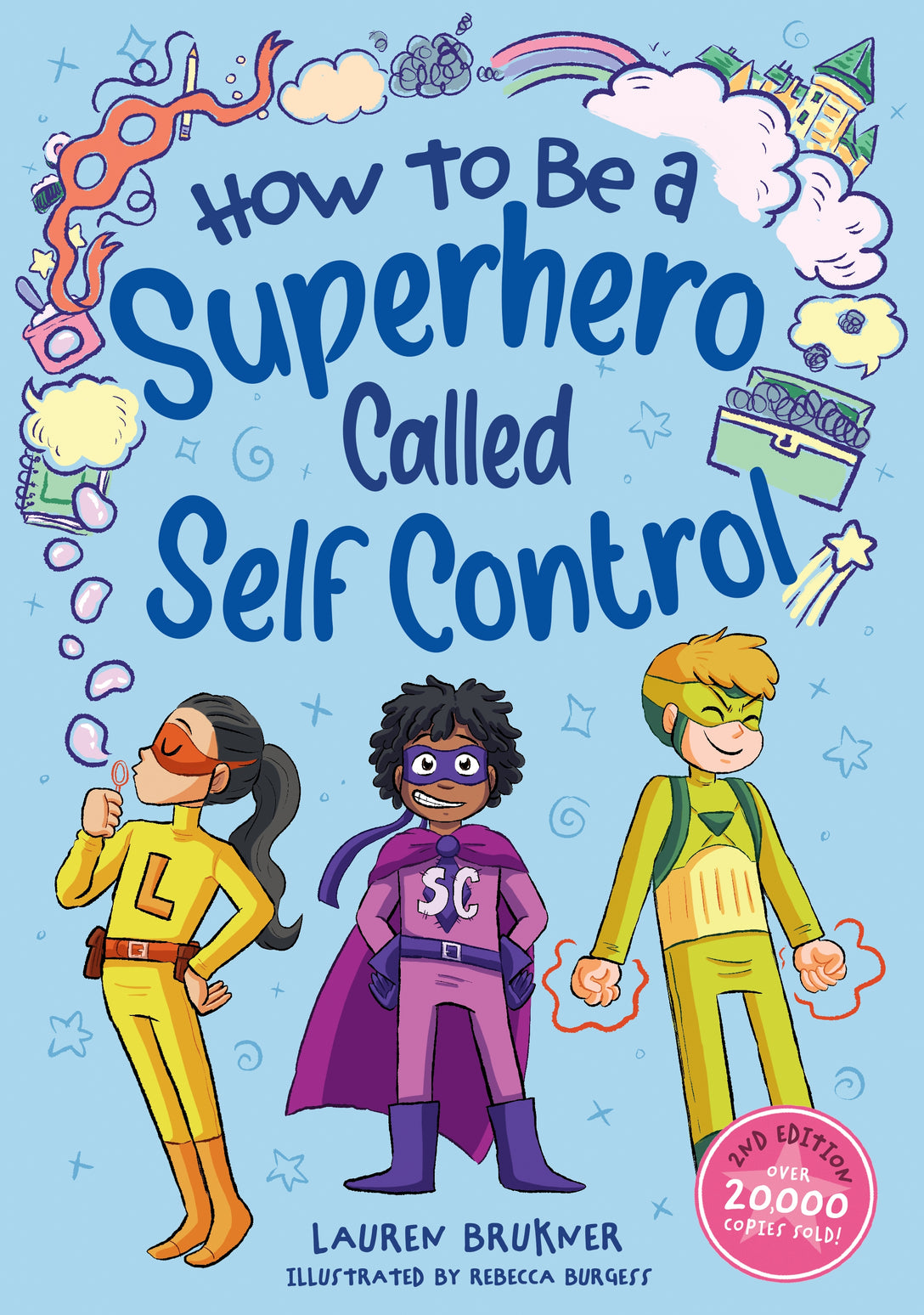 How to Be a Superhero Called Self-Control 2nd edition by Lauren Brukner, Rebecca Burgess