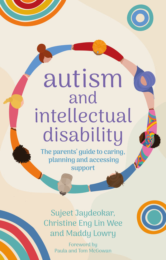 Autism and Intellectual Disability by Sujeet Jaydeokar, Maddy Lowry, Christine Eng Lin Wee