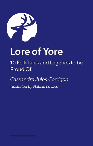 Lore of Yore by Cassandra Jules Corrigan, Natalie Kovacs