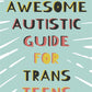 Trans Autistic Teens Bundle