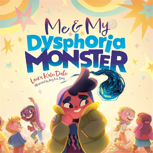 Book cover of Me and My Dysphoria Monster