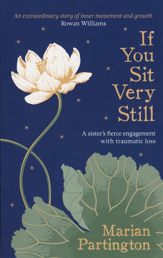 If You Sit Very Still by Marian Partington, Marina Cantacuzino