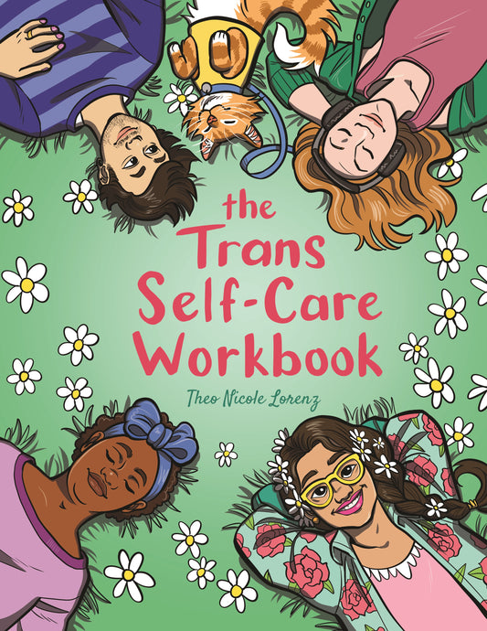 The Trans Self-Care Workbook by Theo Lorenz