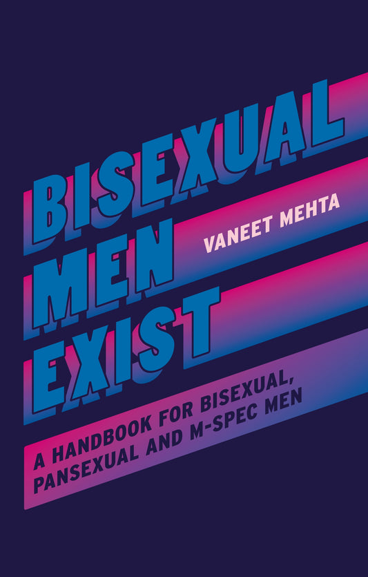 Bisexual Men Exist by Vaneet Mehta