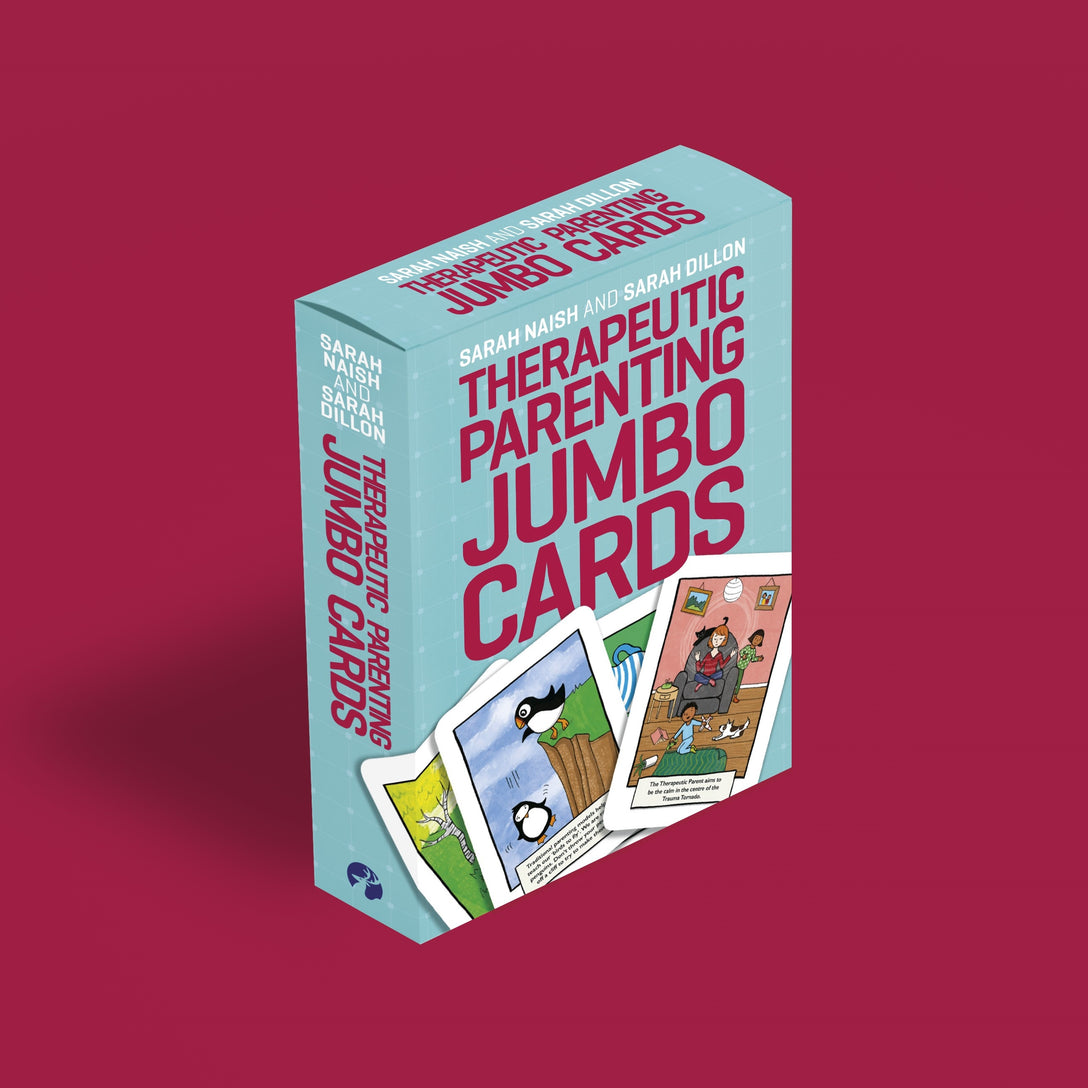 Therapeutic Parenting Jumbo Cards by Sarah Naish, Sarah Dillon, Kath Grimshaw