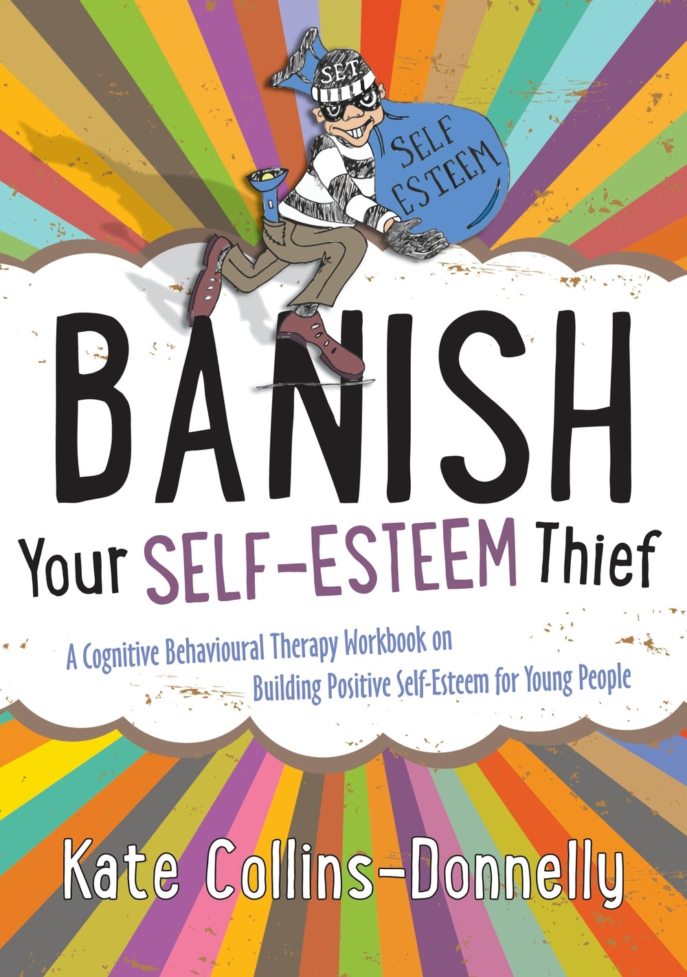 Banish Your Self-Esteem Thief by Kate Collins-Donnelly