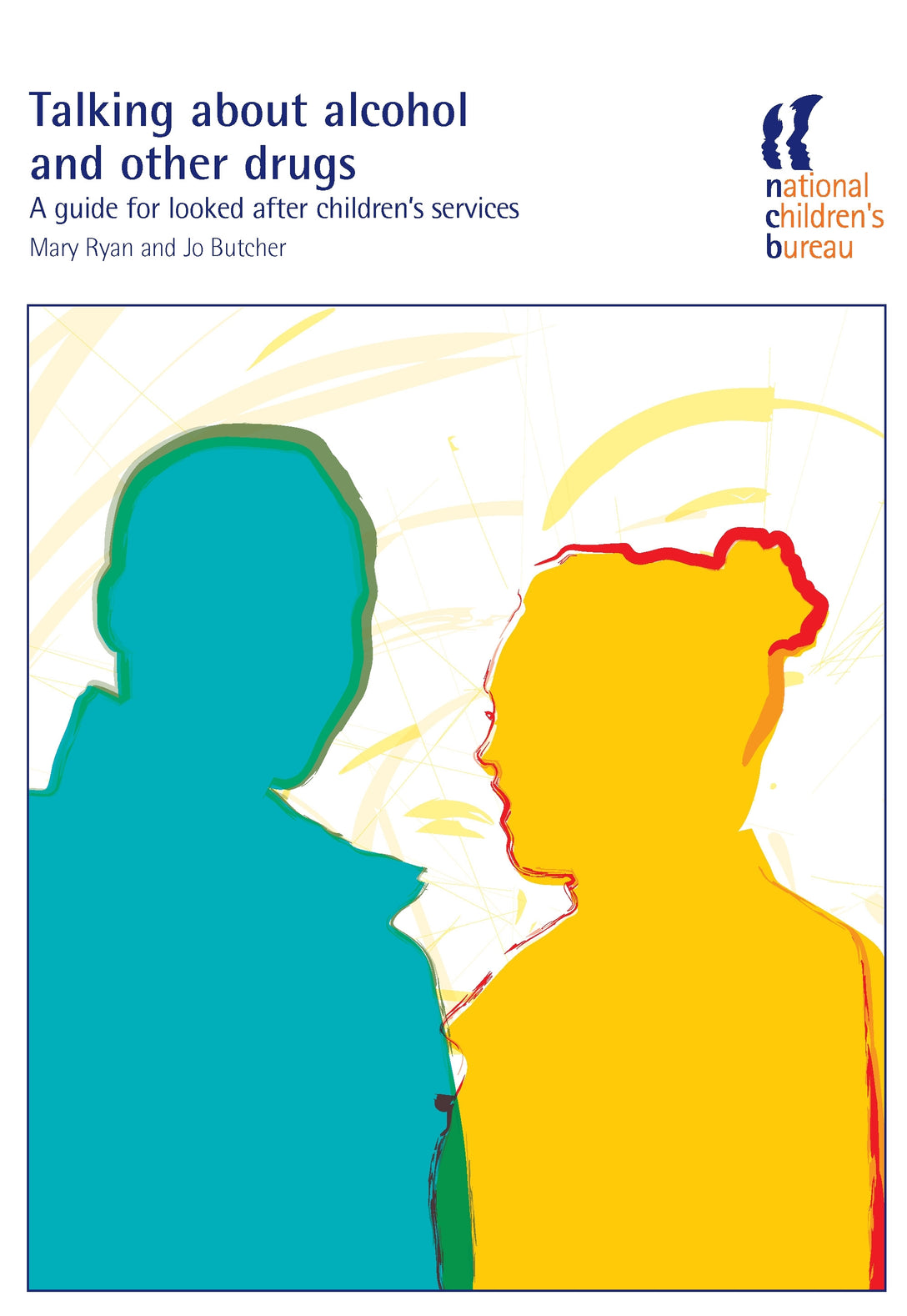 Talking About Alcohol and Other Drugs by Jo Butcher, Mary Ryan