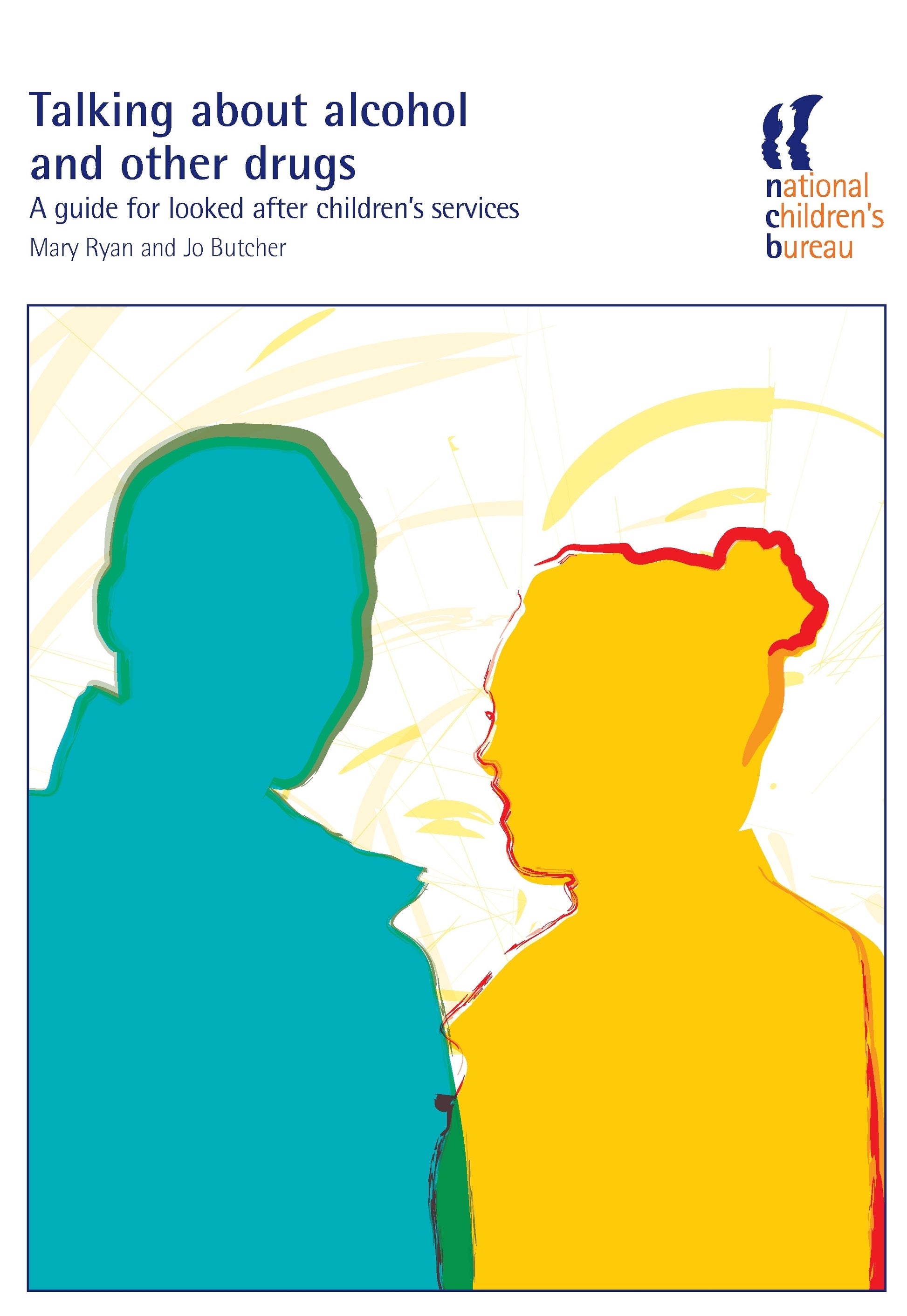 Talking About Alcohol and Other Drugs by Jo Butcher, Mary Ryan